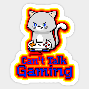 Can't Talk, Gaming - Gamer Cat Sticker